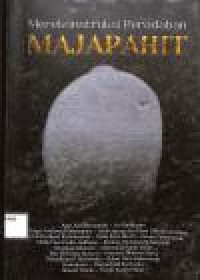 Image of MEREKONSTRUKSI PERADABAN MAJAPAHIT